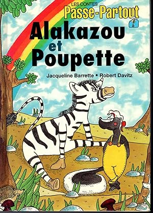 Bild des Verkufers fr Alakazou et Poupette (Les contes Passe-Partout) zum Verkauf von Dorley House Books, Inc.