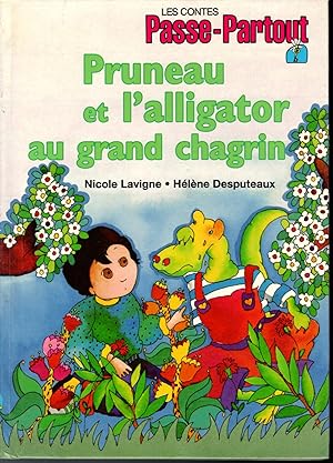 Seller image for Pruneau et L"alligator Au Gran Chagrin (Les contes Passe-Partout) for sale by Dorley House Books, Inc.