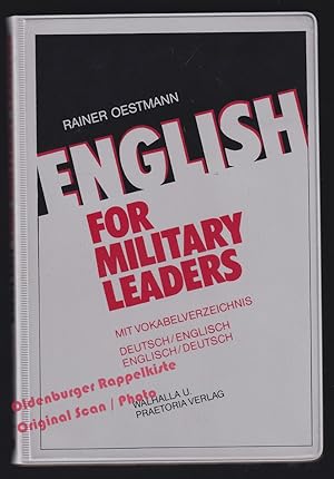 English for Military Leaders: mit Vokabelverzeichnis Deutsch /Englisch - Englisch /Deutsch - Oest...