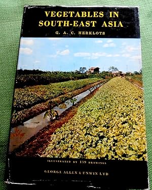 Vegetables in South-East Asia. Illustrated by 159 drawings.