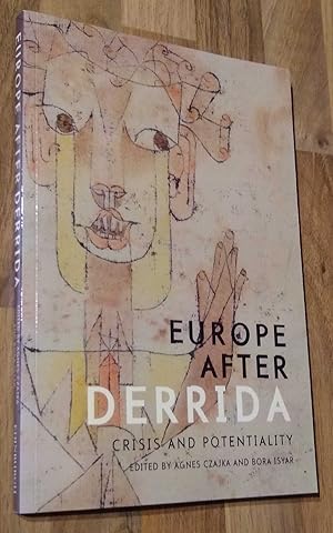 Seller image for Europe after Derrida: Crisis and Potentiality for sale by The Petersfield Bookshop, ABA, ILAB