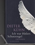 Bild des Verkufers fr Ich war Hitlers Schutzengel. Fiktionen. zum Verkauf von Buchversand Joachim Neumann