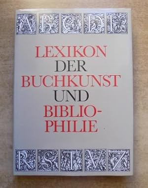 Immagine del venditore per Lexikon der Buchkunst und Bibliophilie. venduto da Antiquariat BcherParadies