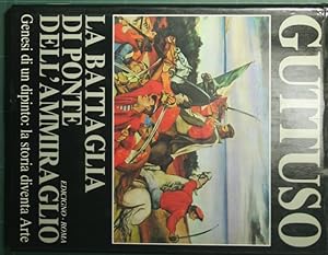 Seller image for Guttuso - La battaglia di Ponte dell'Ammiraglio for sale by Antica Libreria di Bugliarello Bruno S.A.S.
