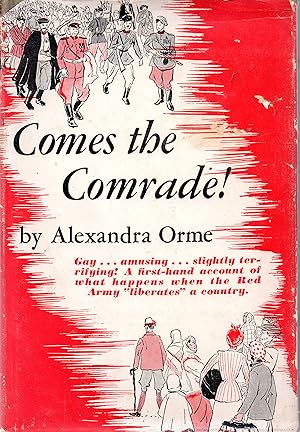 Imagen del vendedor de Comes The Comrade! a la venta por Odd Volume Bookstore