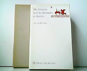 Bild des Verkufers fr Die Grimms und die Simrocks in Briefen 1830 bis 1864. zum Verkauf von Antiquariat Kirchheim