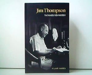 Imagen del vendedor de Jim Thompson - The Unsolved Mystery. a la venta por Antiquariat Kirchheim