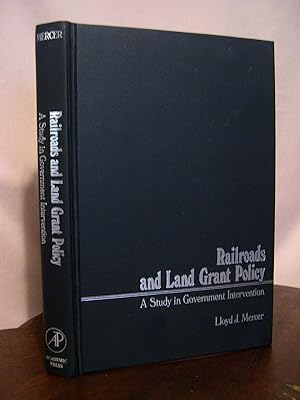 Seller image for RAILROADS AND LAND GRANT POLICY; A STUDY IN GOVERNMENT INTERVENTION for sale by Robert Gavora, Fine & Rare Books, ABAA