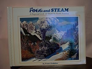 FOGG AND STEAM: A REGIONAL LOOK AT STEAM IN NORTH AMERICA