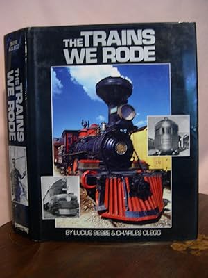 THE TRAINS WE RODE [VOLUMES I & II]