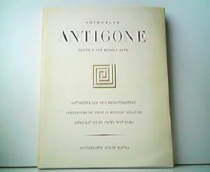 Sophokles Antigone. Deutsch von Rudolf Bayr. Antikezyklus des Burgtheaters. Inszenierung Gustav R...