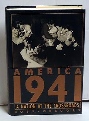 America 1941: A Nation at the Crossroads