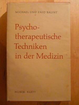 Seller image for Psychotherapeutische Techniken in der Medizin. Psychologisches Verstndnis und medizinische Praxis Band 1. Herausgegeben von Michael Balint und Alexander Mitscherlich. Band 1. for sale by Versandantiquariat Harald Gross