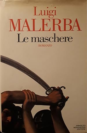 Seller image for Le maschere : romanzo for sale by librisaggi