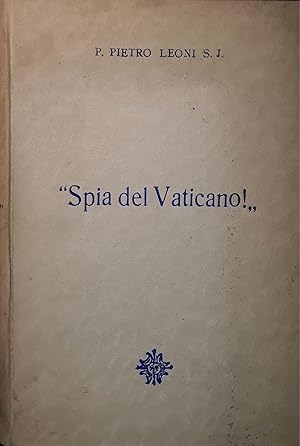 Spia del vaticano!