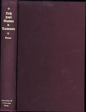 Imagen del vendedor de Early Jesuit Missions in Tarahumara (SIGNED) a la venta por Cat's Curiosities