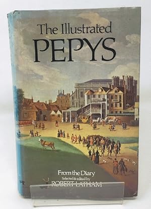 Seller image for The Illustrated Pepys: Extracts from the Diary for sale by Cambridge Recycled Books