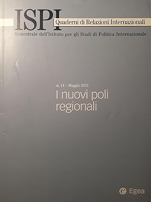 Image du vendeur pour Quaderni di relazioni internazionali: i nuovi poli regionali mis en vente par librisaggi