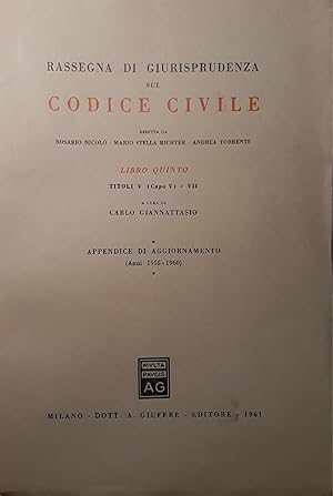 Imagen del vendedor de Rassegna di giurisprudenza sul codice civile (titolo V, capo V - VII) appendice di aggiornamento (anni 1955 - 1960) a la venta por librisaggi