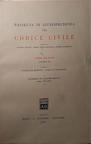 Imagen del vendedor de Rassegna di giurisprudenza sul codice civile (libro quarto, titolo II) a la venta por librisaggi