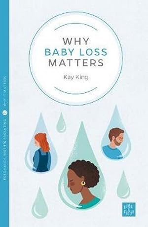 Image du vendeur pour Why Baby Loss Matters (Paperback) mis en vente par Grand Eagle Retail