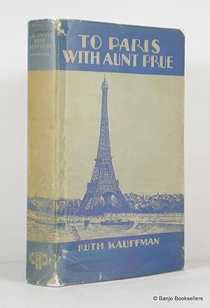 Image du vendeur pour To Paris with Aunt Prue mis en vente par Banjo Booksellers, IOBA