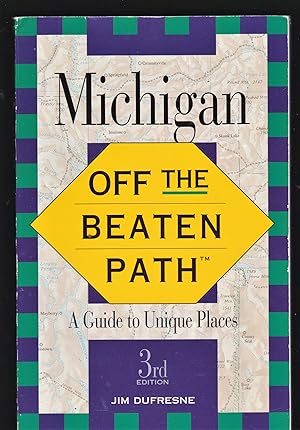 Seller image for Michigan: Off the Beaten Path : A Guide to Unique Places (Insiders Guide: Off the Beaten Path) for sale by Riverhorse Books