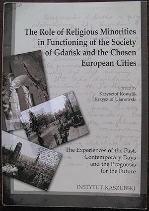The Role of Religious Minorities in Functioning of the Society of Gdańsk and the Chosen European ...