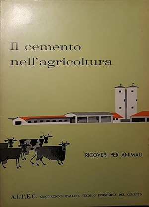 Il cemento nell'agricoltura: ricoveri per animali