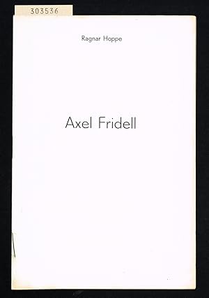 Image du vendeur pour Axel Fridell. mis en vente par Hatt Rare Books ILAB & CINOA