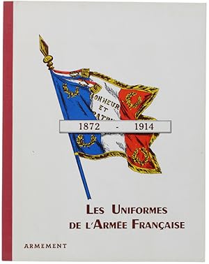LES UNIFORMES DE L'ARMEE FRANÇAISE. (de 1872 à 1914). Fascicule 8: Armement. Fascicule N.8: ARMEM...