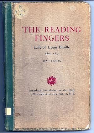 Bild des Verkufers fr THE READING FINGERS. LIFE OF LOUIS BRAILLE 1809-1852 zum Verkauf von Charles Agvent,   est. 1987,  ABAA, ILAB