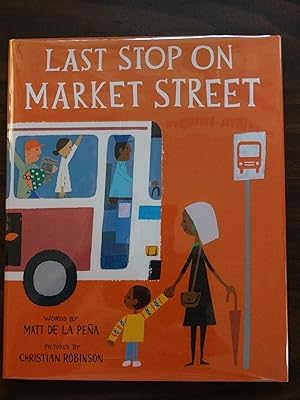 Image du vendeur pour Last Stop on Market Street *Signed mis en vente par Barbara Mader - Children's Books