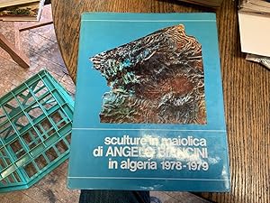 Imagen del vendedor de sculyure in maiolica di ANGELO BIANCINI in algeria 1978-1979. a la venta por Riverow Bookshop