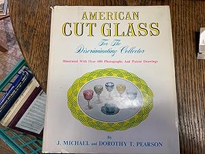 American Cut Glass For the Discriminating Collector