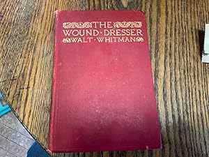 Seller image for The Wound Dresser. A Series of Letters Written from the Hospitals in Washington During the War of the Rebellion for sale by Riverow Bookshop