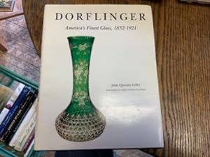 Seller image for Dorflinger: America's Finest Glass, 1852-1921 for sale by Riverow Bookshop