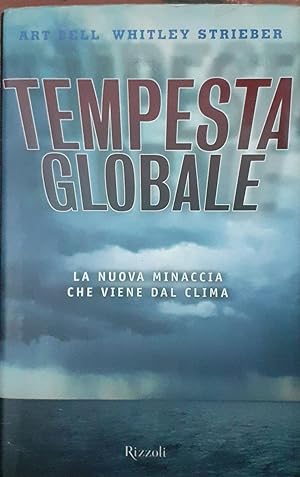 Seller image for Tempesta globale : la nuova minaccia che viene dal clima for sale by librisaggi