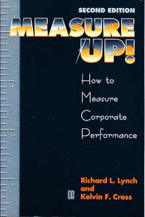 Seller image for Measure Up!: Yardsticks for Continuous Improvement for sale by Goulds Book Arcade, Sydney