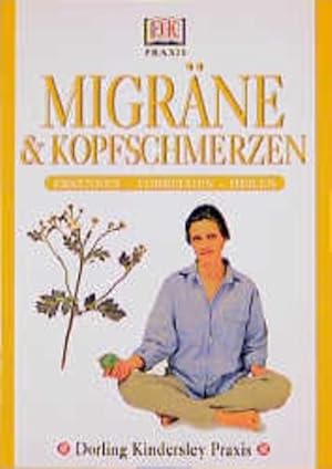 Bild des Verkufers fr DK Praxis: Migrne & Kopfschmerzen zum Verkauf von Versandantiquariat Felix Mcke