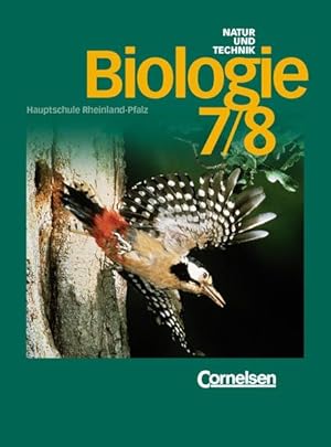 Bild des Verkufers fr Natur und Technik - Biologie (Ausgabe 1998) - Grundausgabe Rheinland-Pfalz: Biologie, Hauptschule Rheinland-Pfalz, 7./8. Schuljahr zum Verkauf von Versandantiquariat Felix Mcke