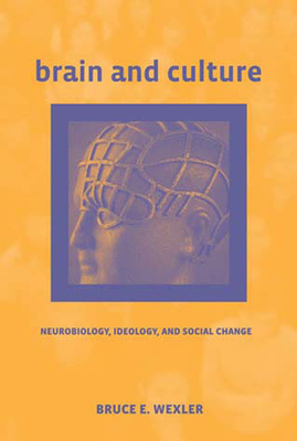 Bild des Verkufers fr Brain and Culture: Neurobiology, Ideology, and Social Change (Paperback or Softback) zum Verkauf von BargainBookStores