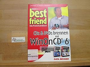 CDs und DVDs brennen mit WinOnCD 6 : [das Praxishandbuch]. Thomas Brochhagen ; Ulrich Wimmeroth ;...
