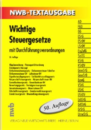 Seller image for Wichtige Steuergesetze: Mit Durchfhrungsverordnungen (NWB-Textausgaben) for sale by Versandantiquariat Felix Mcke