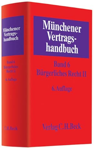 Immagine del venditore per Mnchener Vertragshandbuch Bd. 6: Brgerliches Recht II venduto da Versandantiquariat Felix Mcke