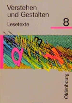 Seller image for Verstehen und Gestalten, Lesetexte, Ausgabe fr alle Bundeslnder (auer Bayern und Baden-Wrttemberg), neue Rechtschrei, Bd.8, 8. Jahrgangsstufe for sale by Versandantiquariat Felix Mcke