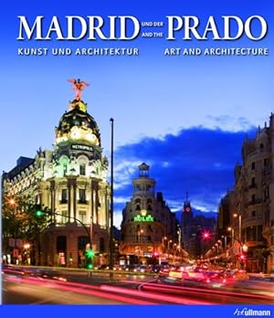 Bild des Verkäufers für Madrid und der Prado: Kunst & Architektur zum Verkauf von Versandantiquariat Felix Mücke