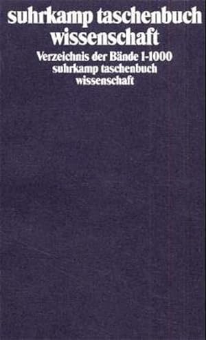 Bild des Verkufers fr suhrkamp taschenbuch wissenschaft: Verzeichnis der Bnde 1-1000 zum Verkauf von Versandantiquariat Felix Mcke