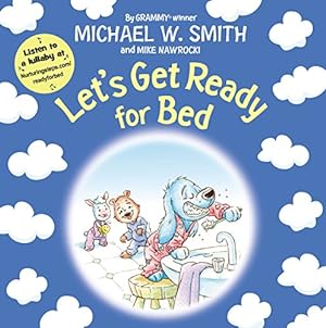 Seller image for Let's Get Ready for Bed (Nurturing Steps) by Smith, Michael W., Nawrocki, Mike [Board book ] for sale by booksXpress
