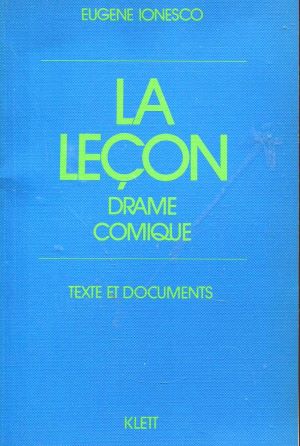Imagen del vendedor de La Leon. Drame comique. Texte et documents: La Lecon. Drame comique. Texte et documents a la venta por Gabis Bcherlager